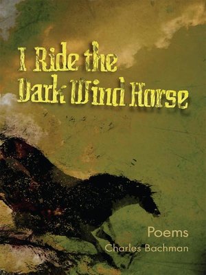 cover image of I Ride the Dark Wind Horse